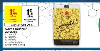 Intermarché Pates Radiatori Garofalo offre