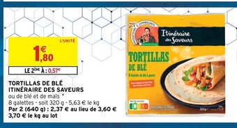 Intermarché Tortillas De Ble Itineraire Des Saveurs offre