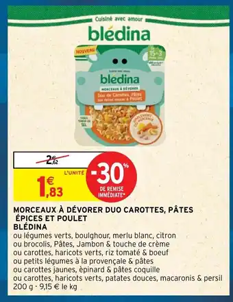 Intermarché Morceaux A Devorer Duo Carottes, Pates Epices Et Poulet Bledina offre