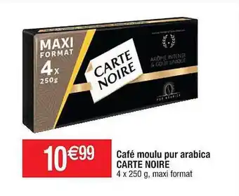 Cora x Carrefour Café moulu pur arabica carte noire offre