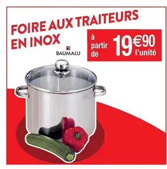 Cora x Carrefour Foire aux traiteurs en inox baumalu offre