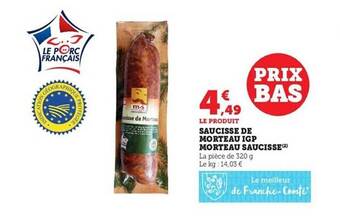 Hyper U Saucisse de morteau igp morteau saucisse offre