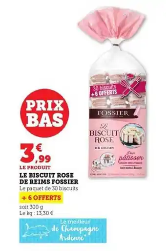 Hyper U Le biscuit rose de reims fossier offre