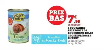 Hyper U 5 douzaines escargots de bourgogne belle grosseur roger dutruy offre