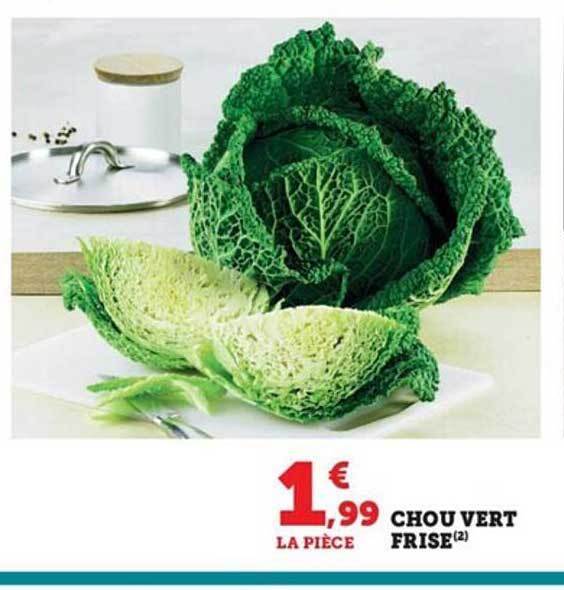 Cuisson Chou Vert Frisé Cookeo Le Chou Vert Frisé 25 Promo Chou vert frisé chez Hyper U