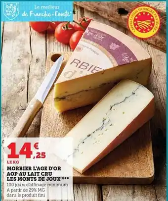 Hyper U Morbier l'âge d'or aop au lait cru les monts de joux offre