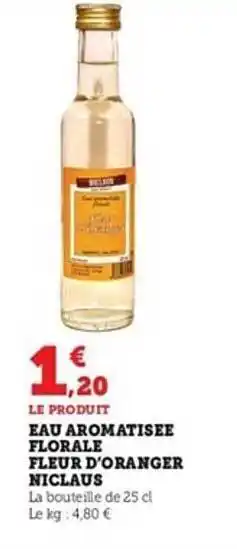 Hyper U Eau aromatisée florale fleur d'oranger niclaus offre