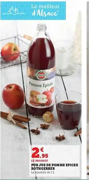 Hyper U Pur jus de pomme épicée rothgerber offre