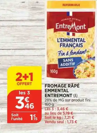 Bi1 Fromage râpé emmental entremont 2+1 offert offre