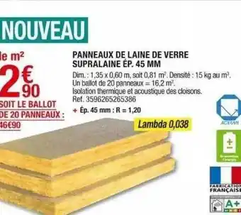 Brico Dépôt Panneaux de laine de verre supralainé ép. 45 mm offre