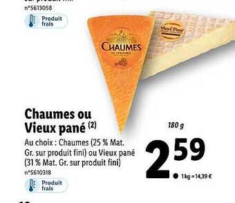 Lidl Chaumes ou vieux pané offre