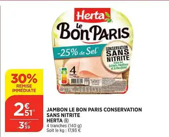 Maximarché 30% remise immédiate jambon la bon paris conservation sans nitrite herta offre