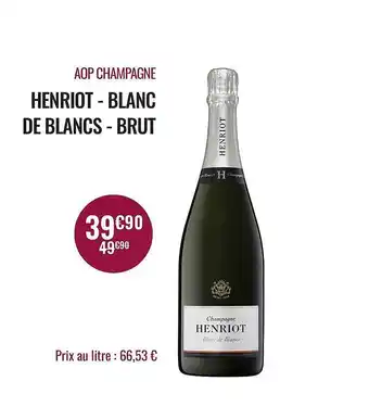 Nicolas Aop champagne henriot - blanc de blancs - brut offre