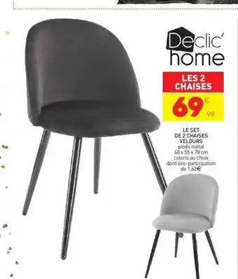 Stokomani Le set de 2 chaises velours declic' home offre