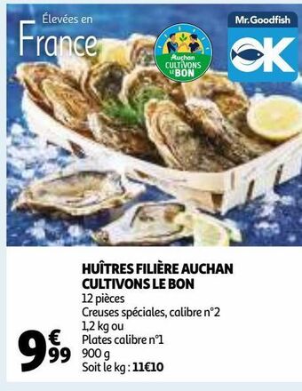 Auchan Huîtres filière auchan cultivons le bon offre