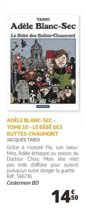 Auchan Adèle blanc-sec-tome 10-le bébé des buttes-chaumont offre