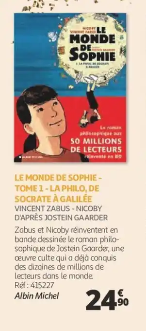 Le monde de sophie - tome 1 - la philo, de socrate à galilée