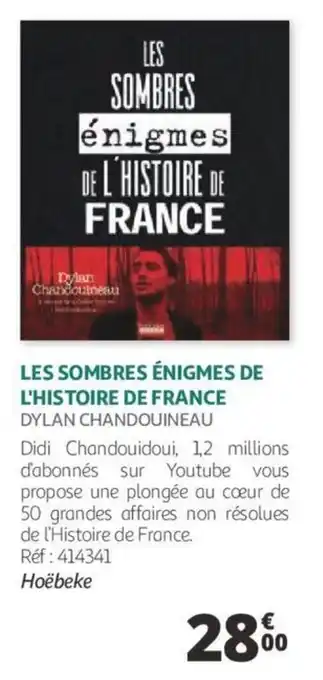 Auchan Les sombres énigmes de l'histoire de france offre
