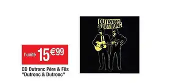Cora x Carrefour Cd dutronc père & fils offre