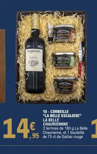 E.Leclerc Corbeille La Belle Escaloise La Belle Chauriennne offre