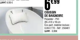 La Foir'Fouille Coussin de Baignoire offre