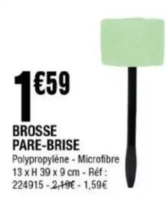 La Foir'Fouille Brosse Pare-Brise offre