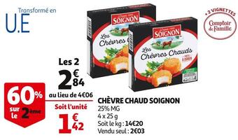 Auchan Supermarché Soignon chèvre chaud offre