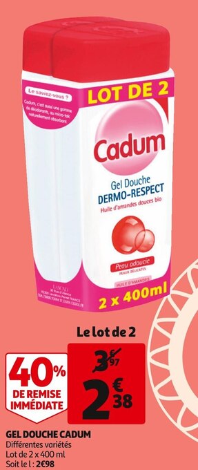 Auchan Supermarché Cadum gel douche offre