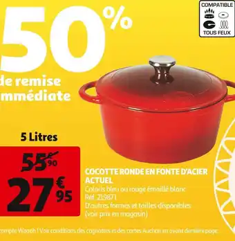 Auchan Actuel cocotte ronde en fonte d'acier offre