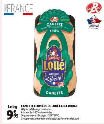 Auchan Loué canette fermière de label rouge offre