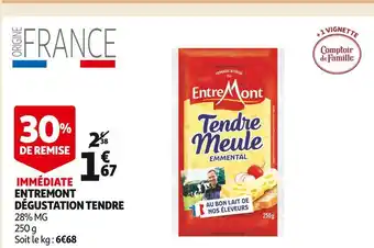 Auchan Entremont entremont dégustation tendre offre