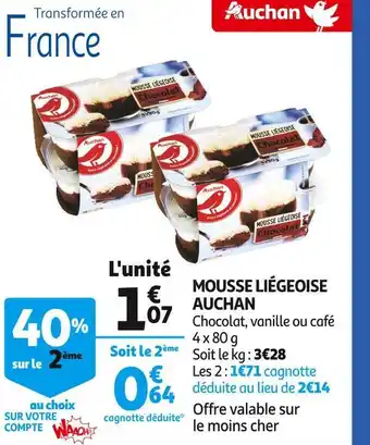 Auchan Auchan mousse liégeoise offre