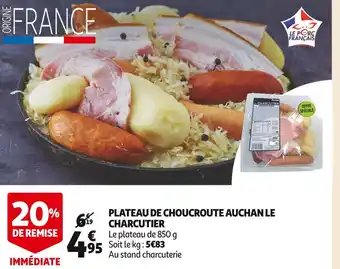 Auchan Auchan le charcutier plateau de choucroute offre