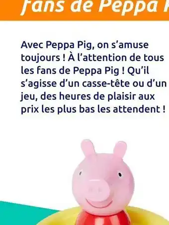 Action Peppa pig offre