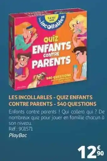 Auchan Les incollables - quiz enfants contre parents - 540 questions - playbac offre