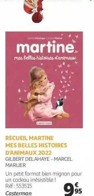Auchan Recueil martine mes belles histoires d'animaux 2022 - gilbert delahaye - marcel marlier offre
