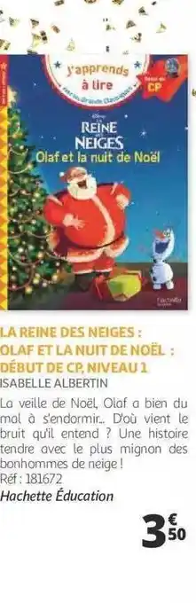 Auchan La reine des neiges : olaf et la nuit de noël : début de cp, niveau 1 - isabelle albertin offre