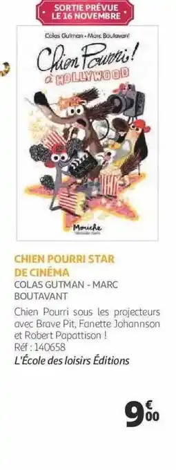 Auchan Chien pourri star de cinéma - colas gutman - marc boutavant offre