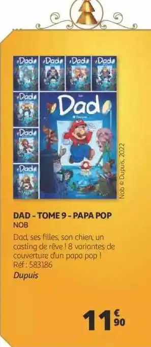 Auchan Dad - tome 9 papa pop - nob offre