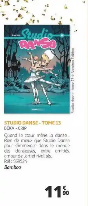 Auchan Studio danse - tome 13 - béka - crip offre
