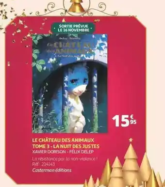 Auchan Le château des animaux tome 3 - la nuit des justes - xavier dorison - félix delep offre