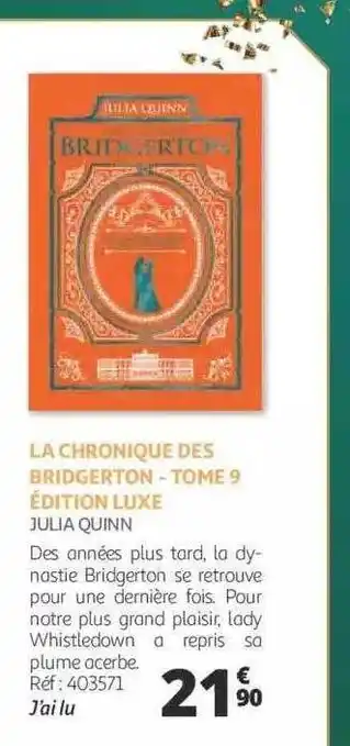 Auchan La chronique des bridgerton - tome 9 édition luxe - julia quinn offre