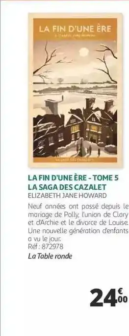 Auchan La fin d'une ère - tome 5 la saga des cazalet - elizabeth jane howard offre