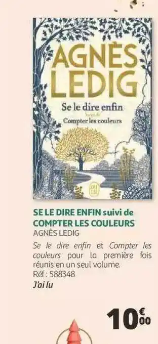 Auchan Se le dire enfin suivi de compter les couleurs - agnès ledig offre