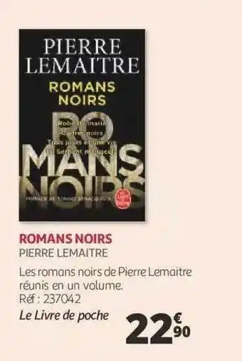 Auchan Romans noirs - pierre lemaitre offre