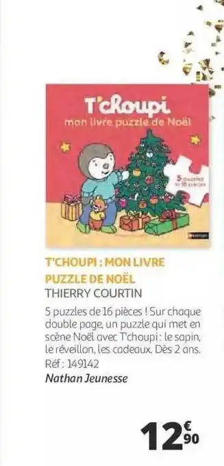 Auchan T'choupi : mon livre puzzle de noël - thierry courtin offre