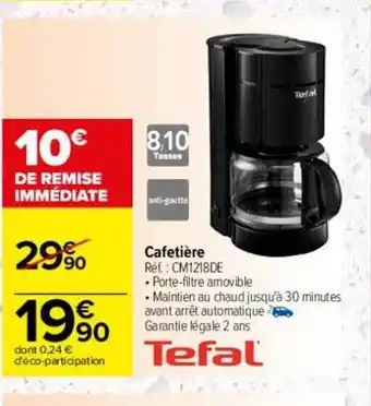 Carrefour Cafetière tefal offre