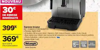 Carrefour Expresso broyeur dëlonghi offre