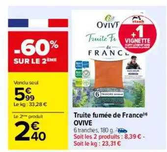 Carrefour Truite fumée de france ovive offre