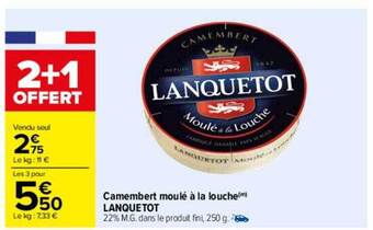 Carrefour Camembert moulé à la louche lanquetot offre